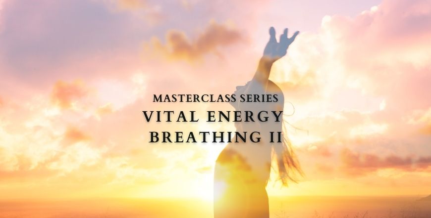 Vital Energy Breathing II