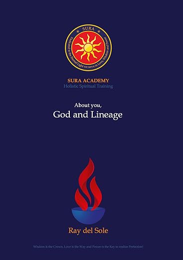 About you, God and Lineage (Sura Academy Teachings)
