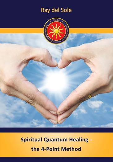 Spiritual Quantum Healing: The 4-Point-Method